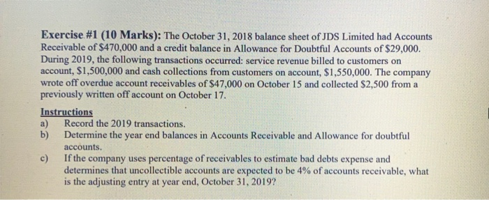  Exercise #1 (10 Marks): The October 31, 2018 balance sheet of