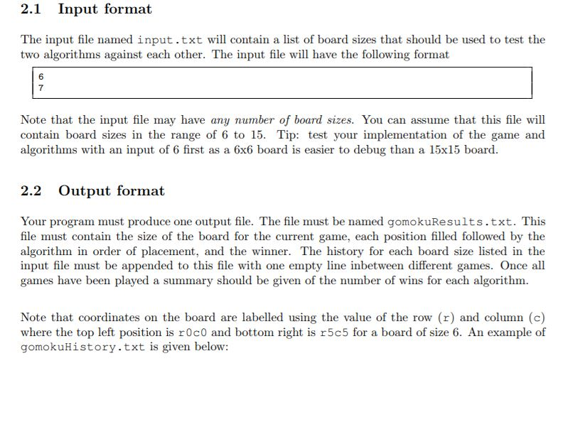 greatly appreciated! Part 1: Background Gomoku, also known as Gobang and Five-in-a-row