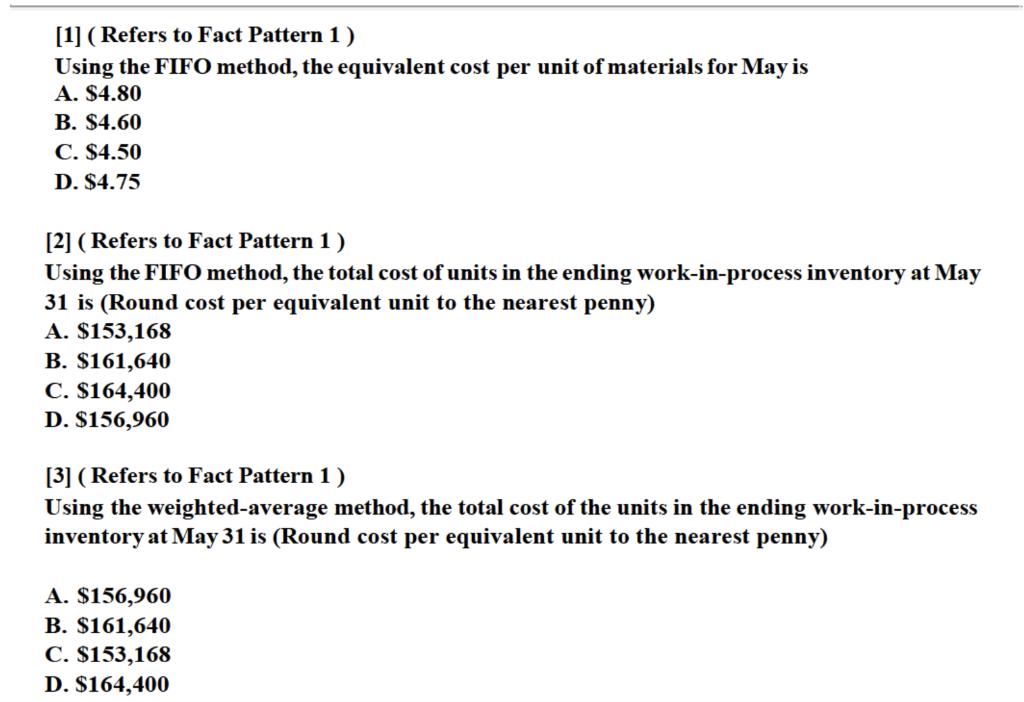  [1] ( Refers to Fact Pattern 1) Using the FIFO method,