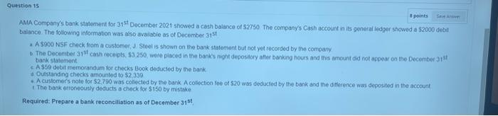 quickly please Question 15 a points See Ave AMA Company's bank statement