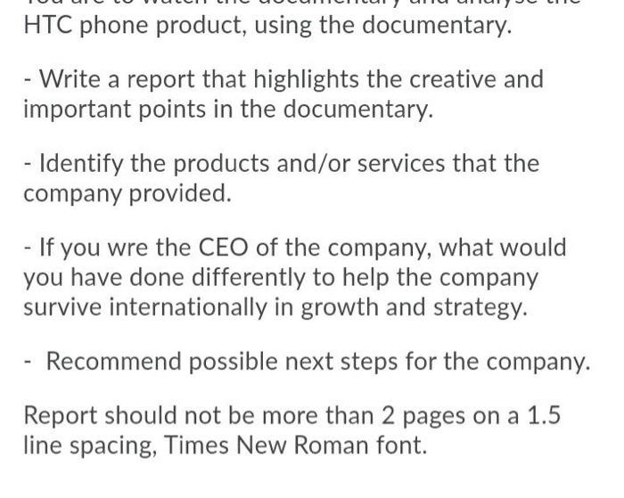  HTC phone product, using the documentary. - Write a report that