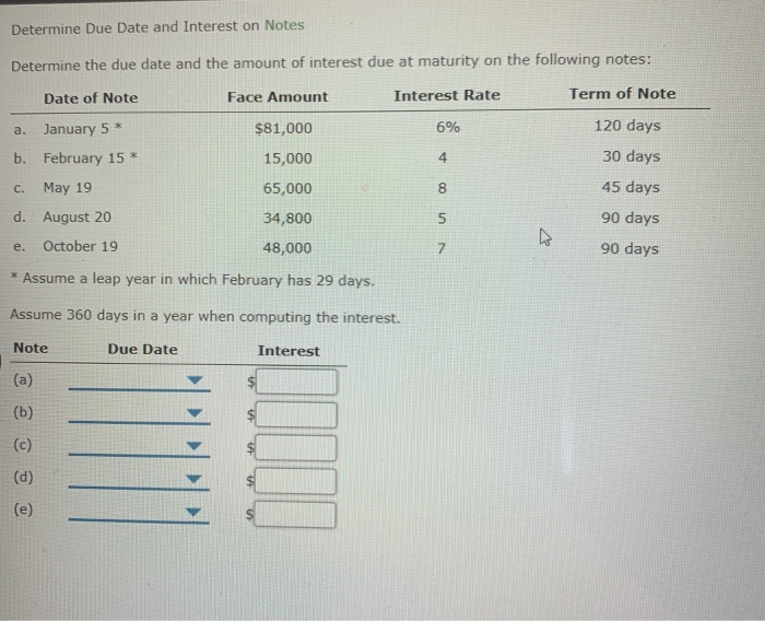  Determine Due Date and Interest on Notes Determine the due date