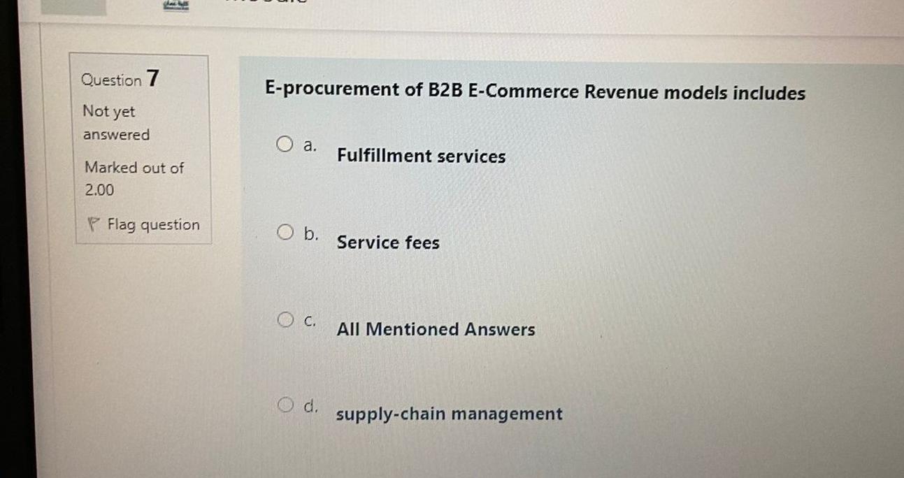 Manufacturing Marked out of 2.00 b. Transaction Fee Flag question Oc. Advertising