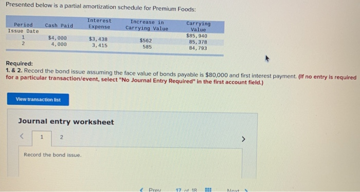  Presented below is a partial amortization schedule for Premium Foods: Cash
