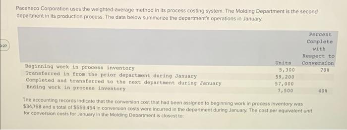  Paceheca Corporation uses the weighted average method in its process costing