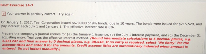  Brief-Exercise 14-7 Your answer is partially correct. Try again. On January