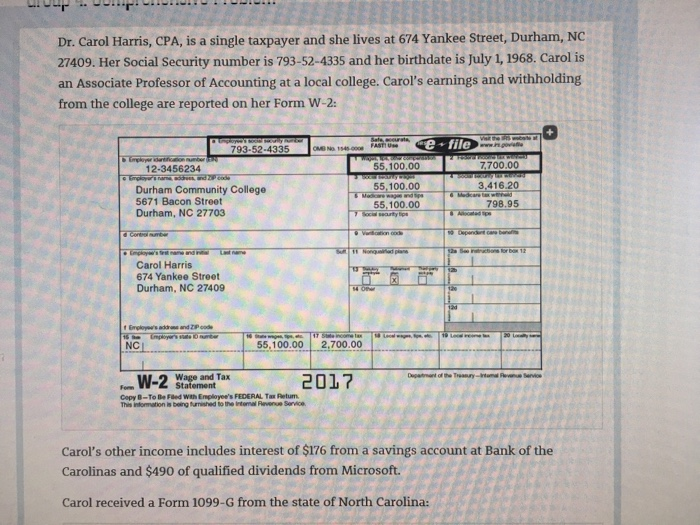  Dr. Carol Harris, CPA, is a single taxpayer and she lives