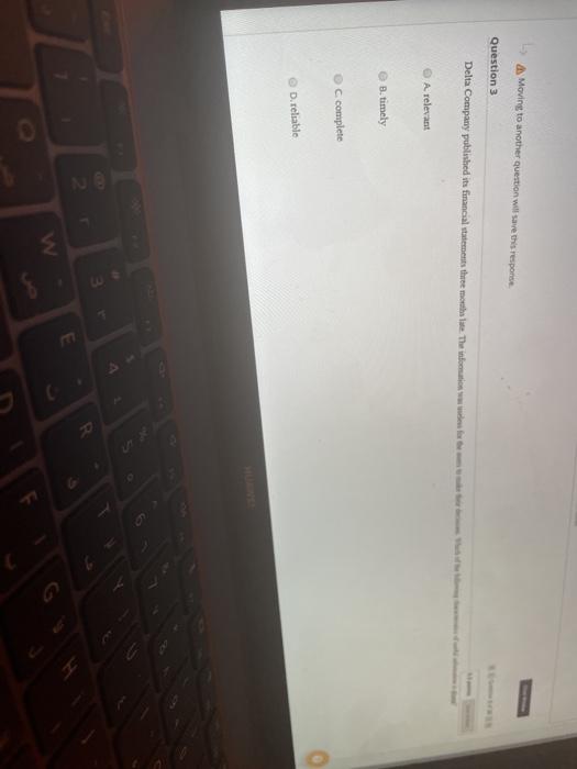  Moving to another question will save this response Question 3 Delta