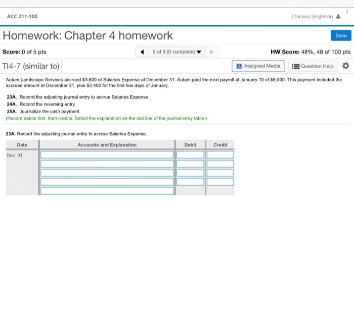  ACC 211-100 Chelsea Singleton & Homework: Chapter 4 homework Save 9