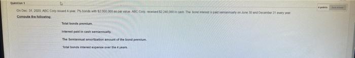  Quest On Dec 31, 2020 ABC Corp dye 7% bonds with
