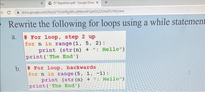  Rewrite the following for loops using a while statemen a. \#