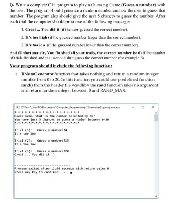  Q- Write a complete C+ program to play a Guessing Game