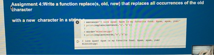  python Assignment 4:Write a function replace(s, old, new) that replaces all