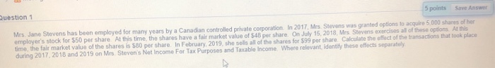  Question 1 5 points Save Answer Mrs. Jane Stevens has been