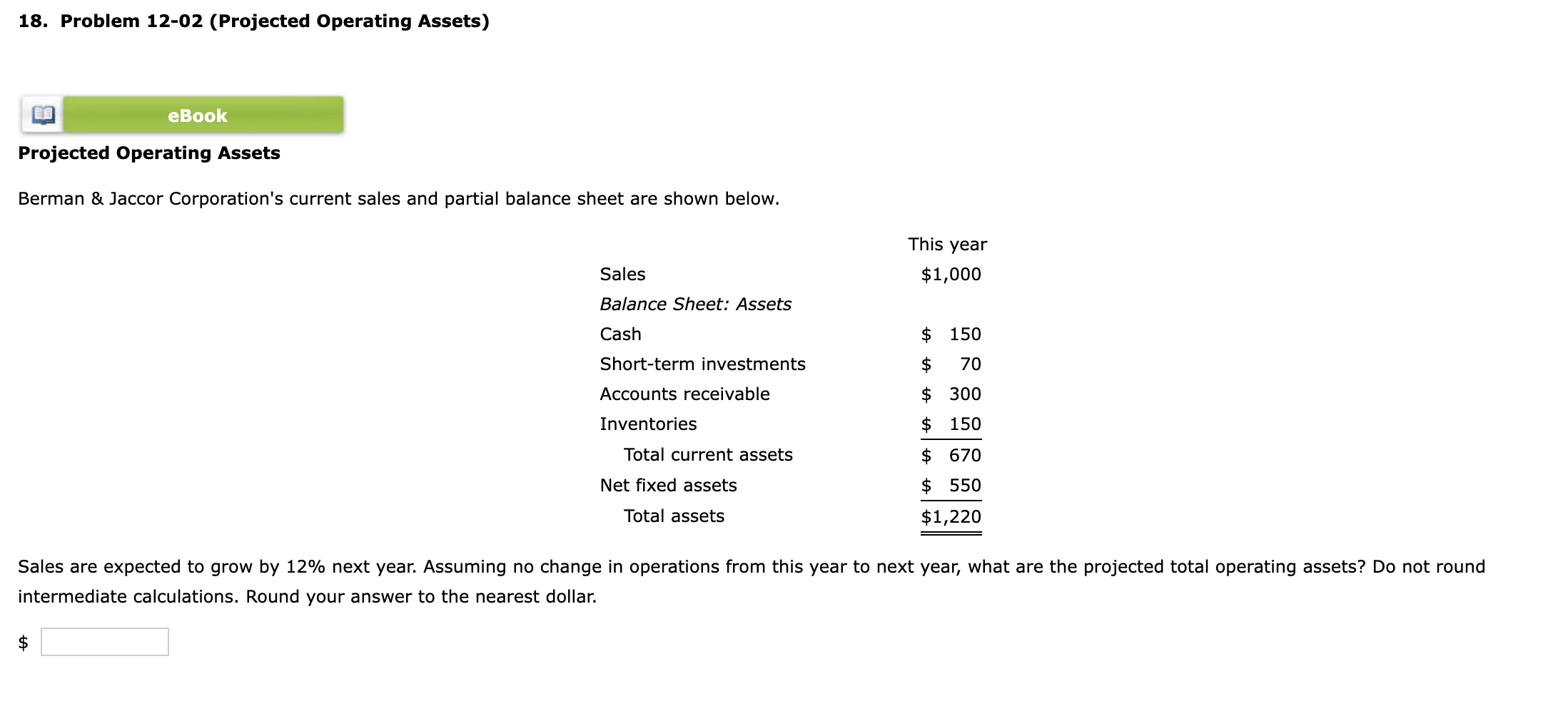  18. Problem 12-02 (Projected Operating Assets) Projected Operating Assets Berman \&