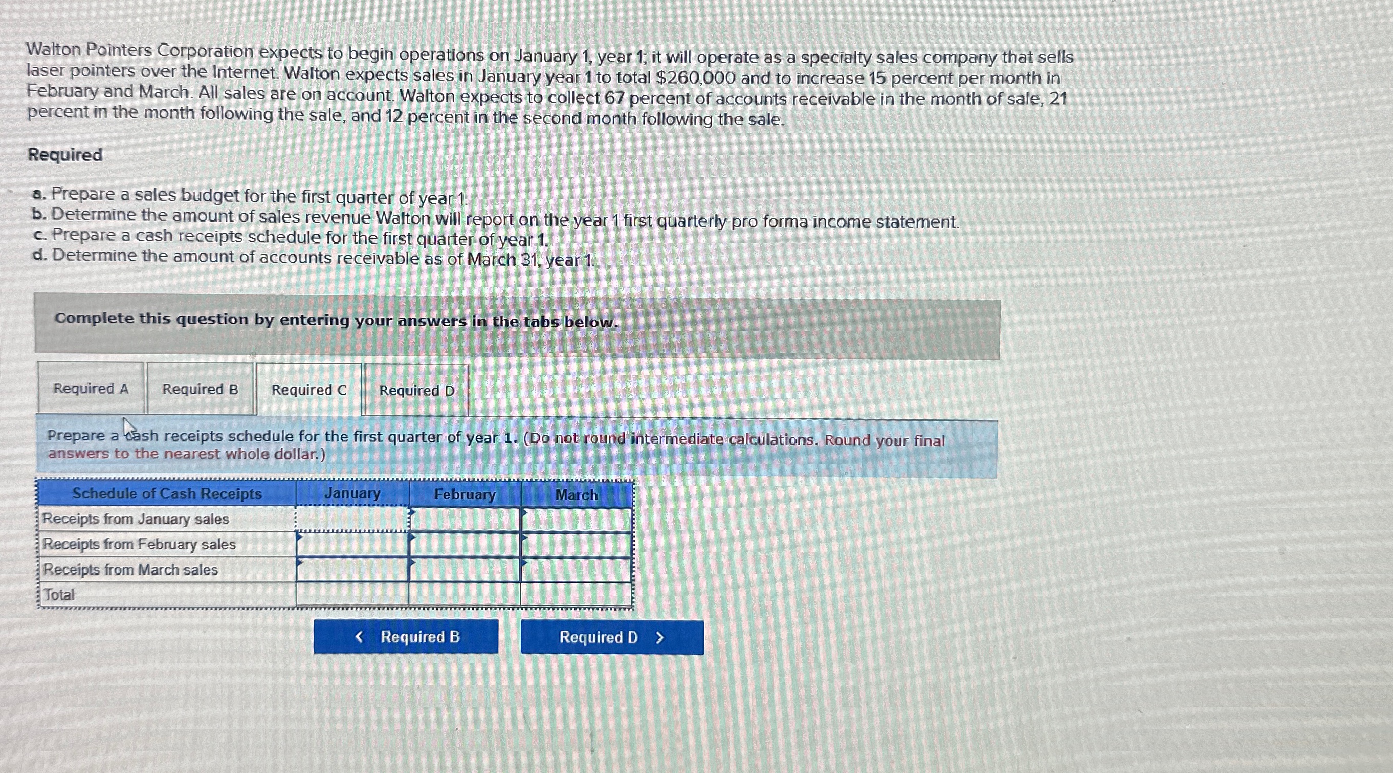  Walton Pointers Corporation expects to begin operations on January 1, year