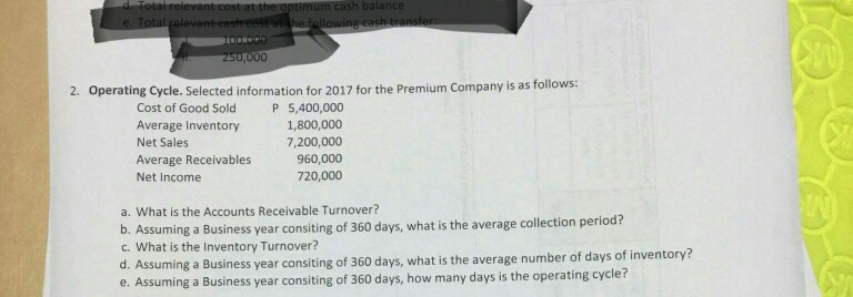  2. Operating Cycle. Selected information for 2017 for the Premium Company