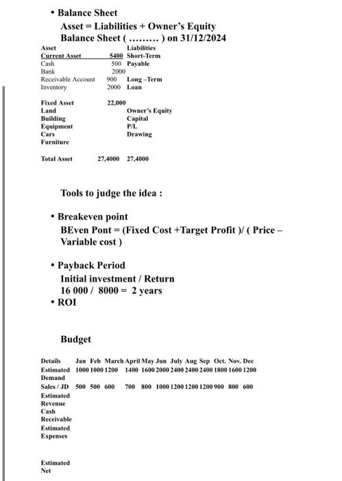 to judge the idea ( is it Viable ) Breakeven BE point