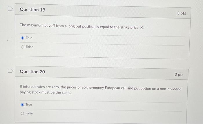  The maximum payoff from a long put position is equal to