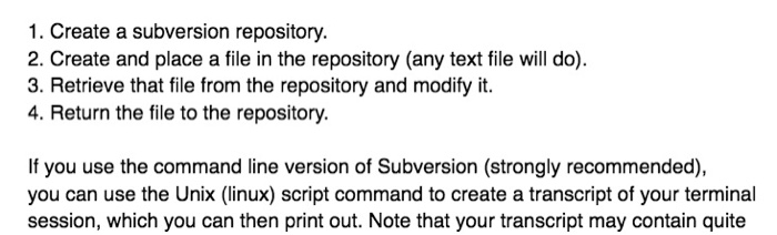  PLEASE ASAP 1. Create a subversion repository. 2. Create and place