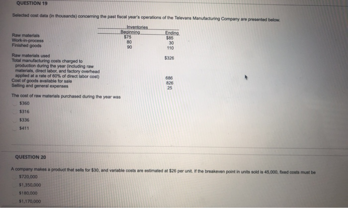  QUESTION 19 Selected cost data (in thousands) concerning the past fiscal