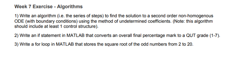  Week 7 Exercise - Algorithms 1) Write an algorithm (i.e. the
