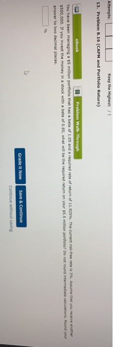  Attempts: Keep the Highest: /1 13. Problem 8.16 (CAPM and Portfolio