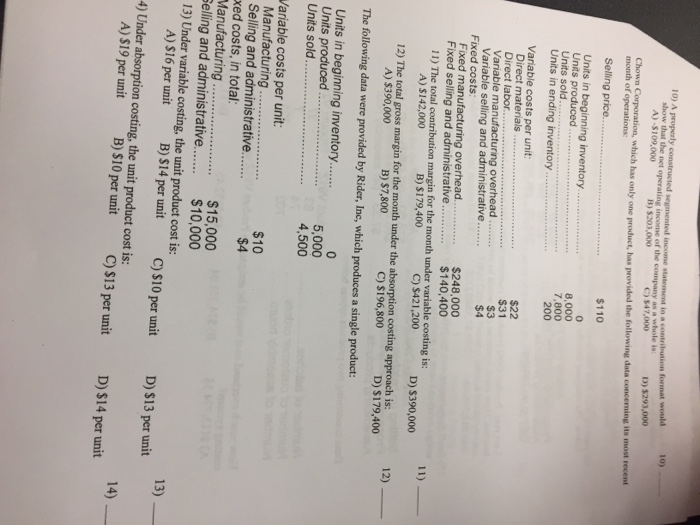  A properly constructed income statement in a contribution format would show