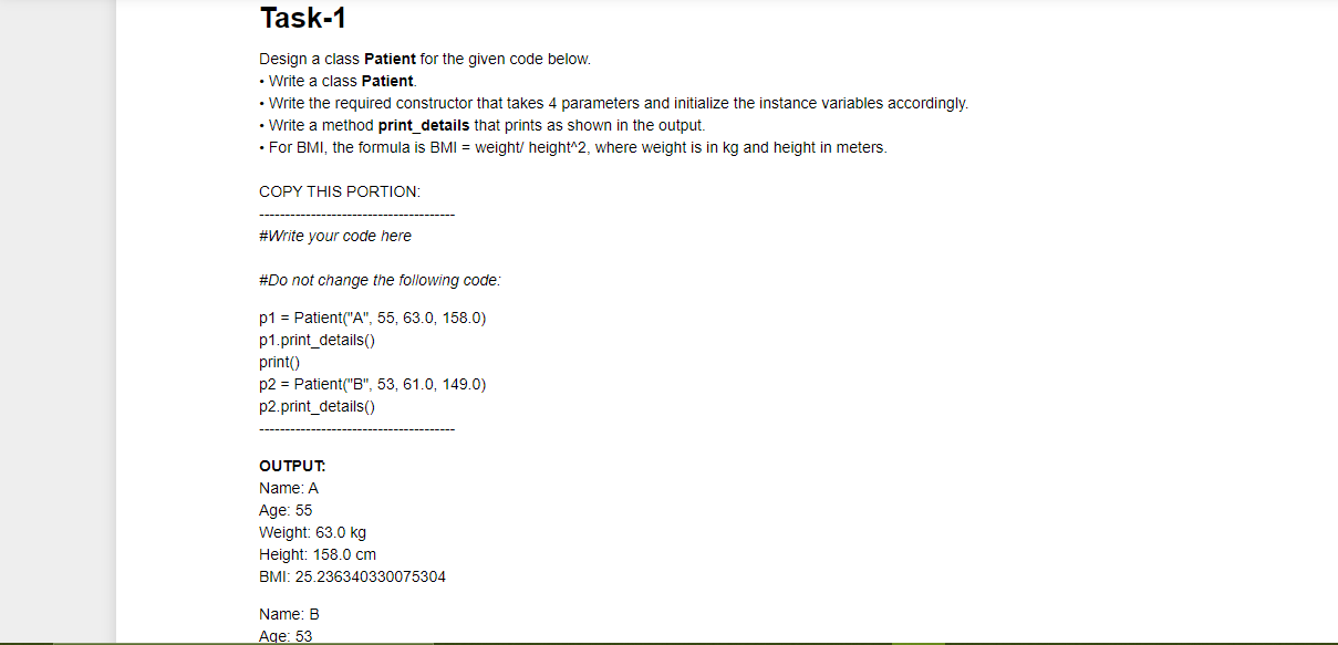  Task-1 Design a class Patient for the given code below. Write