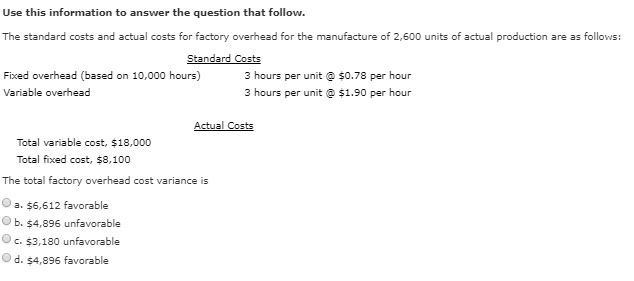  Use this information to answer the question that follow. The standard