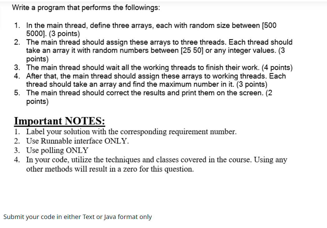  Write a program that performs the followings: In the main thread,