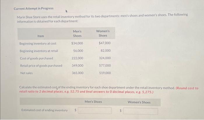  Marin Shoe Store uses the retail inventory method for its two