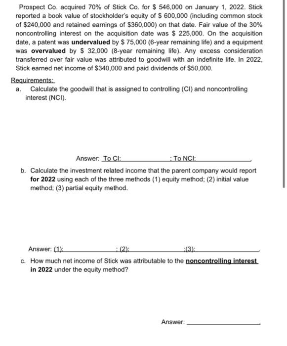 Please show all the work and details for each question Prospect Co.