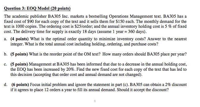  Question 3: EOQ Model (20 points) The academic publisher BA305 Inc.