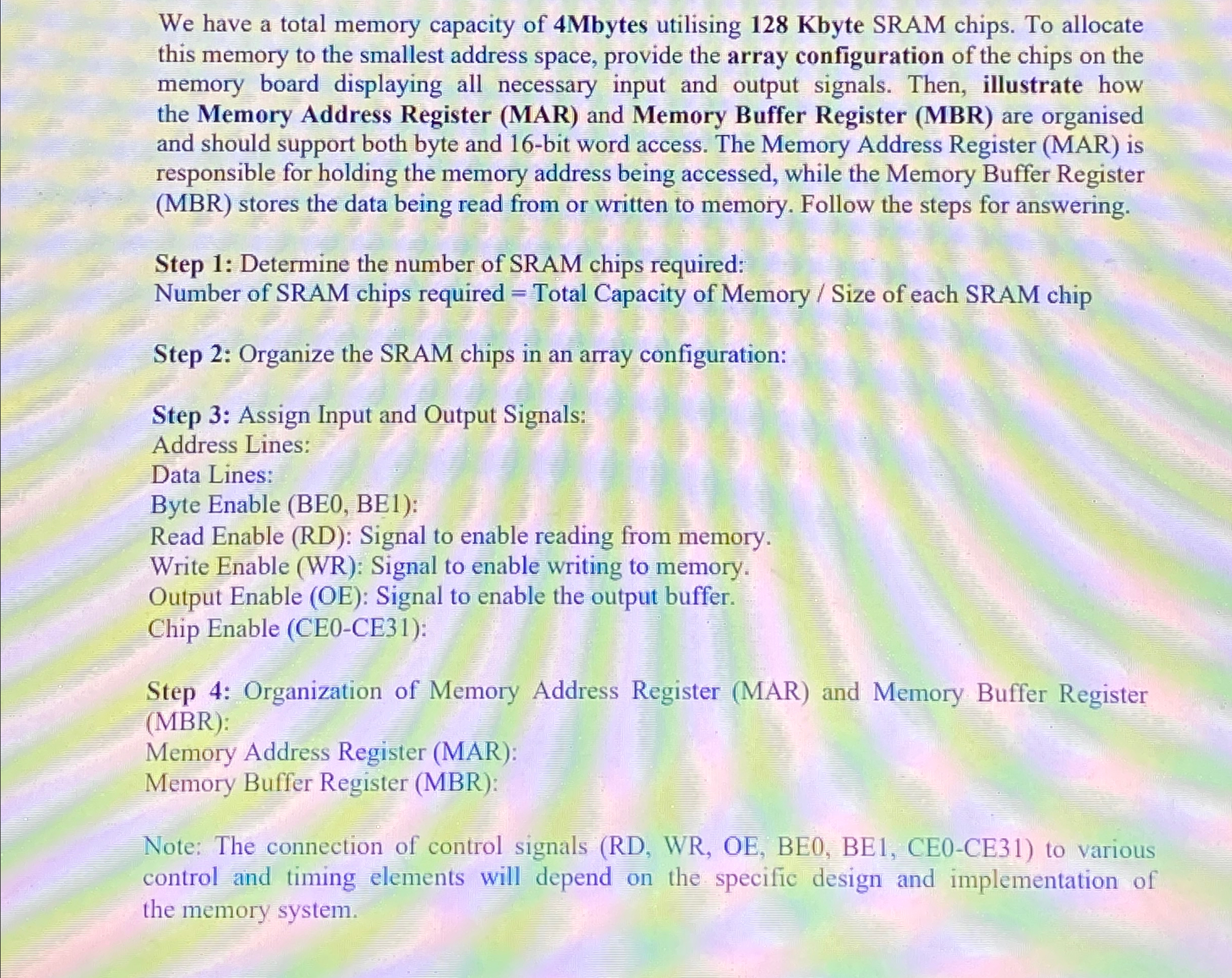  We have a total memory capacity of 4 Mbytes utilising 128