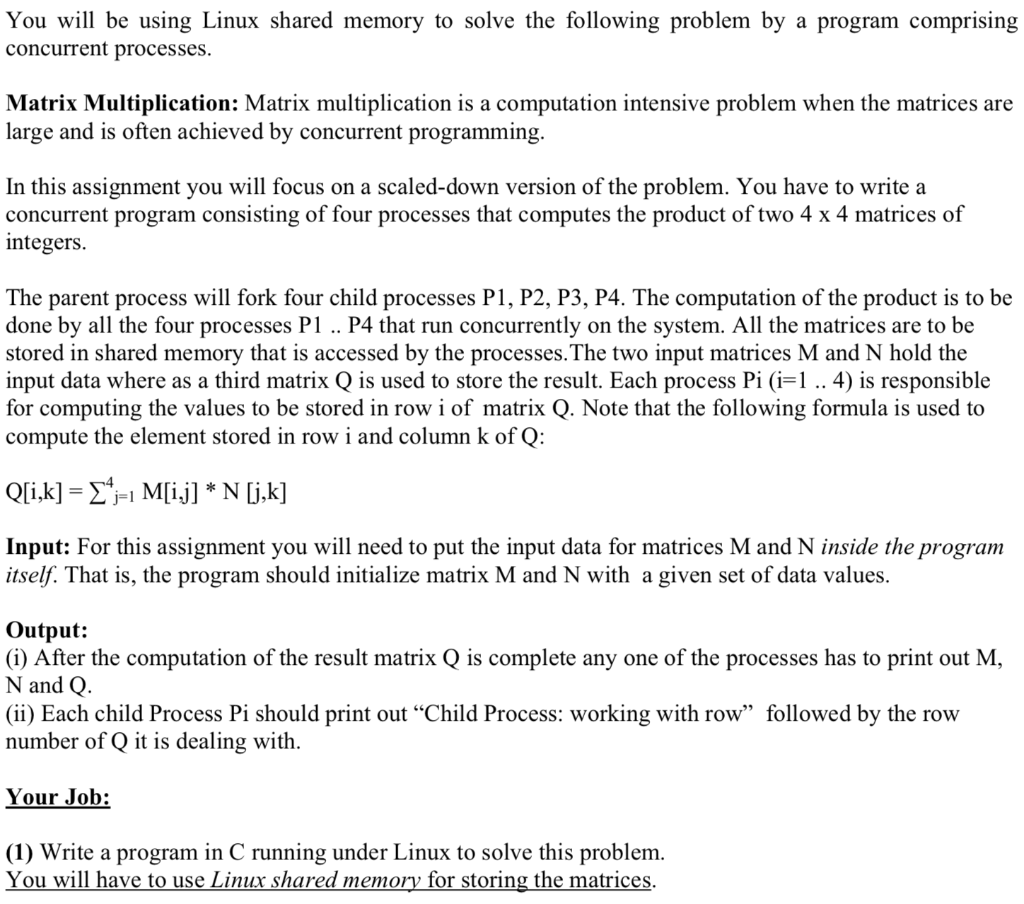  You will be using Linux shared memory to solve the following