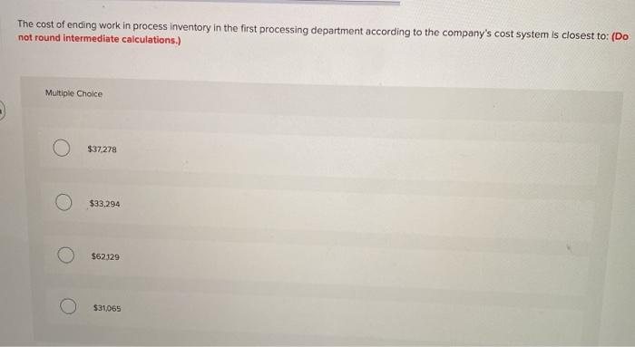 process inventory Materials costs Conversion costs Percent complete with respect to materials