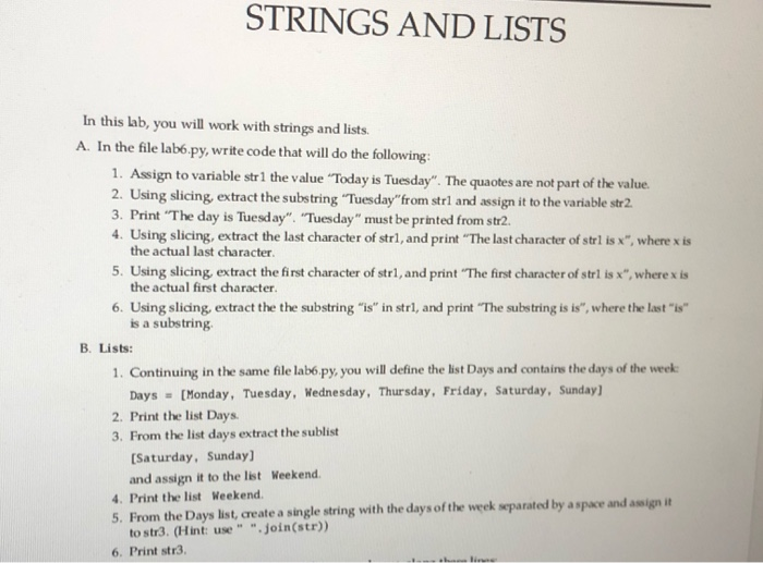 python code STRINGS AND LISTS In this lab, you will work with