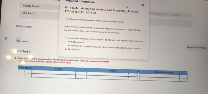  Required Information Multiple Choice E4-4 Determining Adjustments and Accounting Equation needed