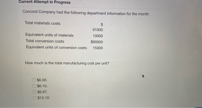 how much is the total manufacturing cost per unit? Current Attempt in