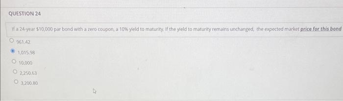  If a 24 year $10,000 par bond with a zero coupon,