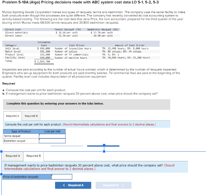  Problem 5-18A (Algo) Pricing decisions made with ABC system cost data