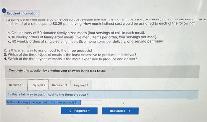 Part 2: Product and Service Costing. Required: 1. Assume Bene Petit uses