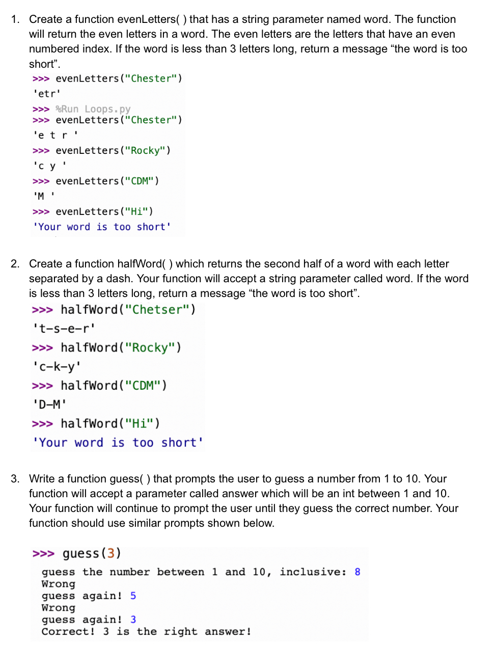  Create a function evenLetters() that has a string parameter named word.