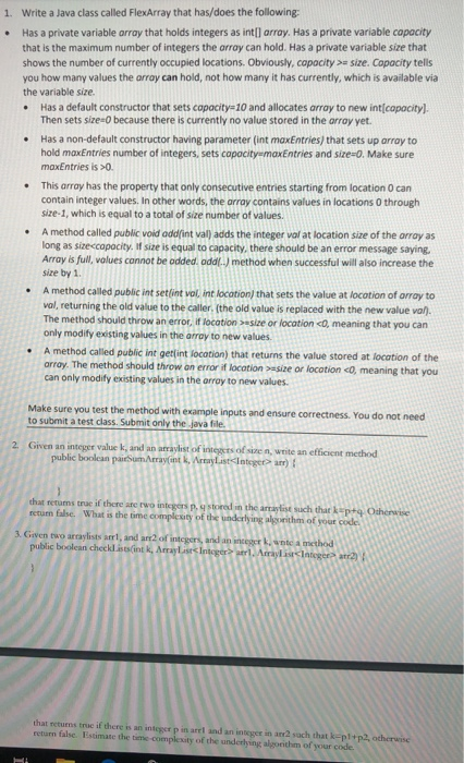  1. Write a Java class called FlexArray that has/does the following