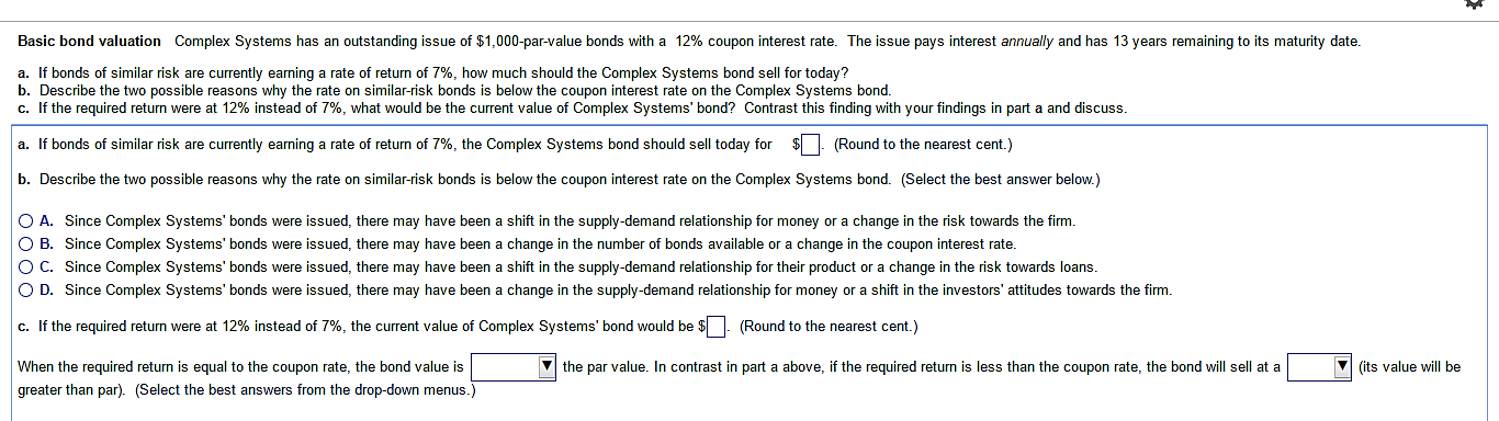 Basic bond valuation Complex Systems has an outstanding issue of $1,000-par-value