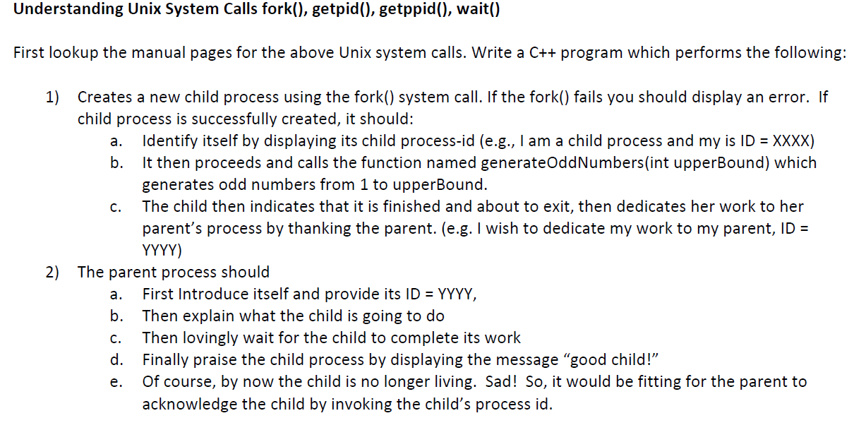 Please compile the program using Cygwin. Understanding Unix System Calls fork(), getpid(),