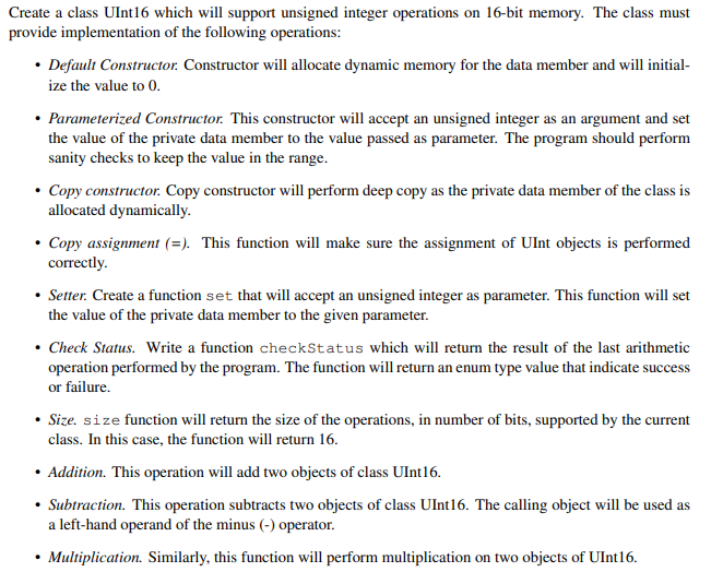 Use C++ please Create a class UInt16 which will support unsigned integer
