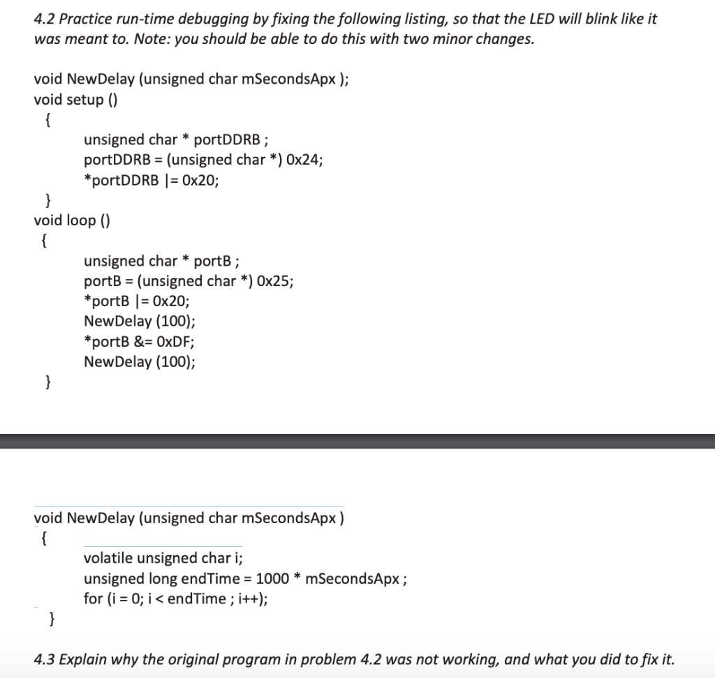 arduino help 4.2 Practice run-time debugging by fixing the following listing, so