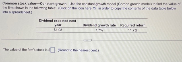 Common stock value - Constant growth Use the constant-growth model (Gordon